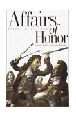 Affairs of Honor National Politics in the New Republic cover art