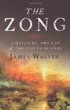 Zong A Massacre, the Law and the End of Slavery cover art