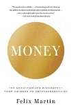 Money The Unauthorized Biography--From Coinage to Cryptocurrencies  9780345803559 Front Cover