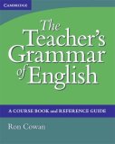 Teacher&#39;s Grammar of English A Course Book and Reference Guide