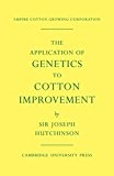 Application of Genetics to Cotton Improvement 2011 9780521292559 Front Cover