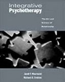 Integrative Psychotherapy The Art and Science of Relationship cover art