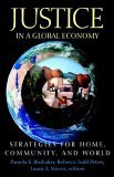 Justice in a Global Economy Strategies for Home, Community, and World cover art