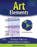 Art Elements Biological, Global and Interdisciplinary Foundations cover art