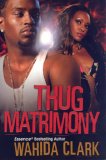 Thug Matrimony 2007 9780758212559 Front Cover