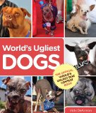 World's Ugliest Dogs 2013 9780762792559 Front Cover