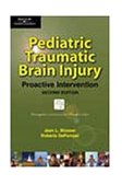 Pediatric Traumatic Brain Injury Proactive Intervention 2nd 2002 Revised  9780769300559 Front Cover