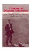 Creating the National Park Service The Missing Years