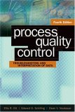 Process Quality Control : Troubleshooting and Interpretation of Data 4th 9780873896559 Front Cover