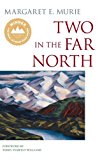 Two in the Far North 5th 2013 9780882409559 Front Cover