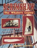 Scrimshaw The Whaler's Legacy  9780887404559 Front Cover
