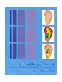 Auriculotherapy Manual : Chinese and Western Systems of Ear Acupuncture