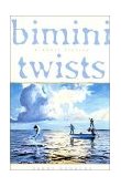 Bimini Twists A Short Fiction 2001 9781586670559 Front Cover