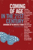Coming of Age in the 21st Century Growing up in America Today cover art