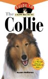 Collie An Owner's Guide to a Happy Healthy Pet 1999 9781620457559 Front Cover