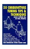 SU Carburetters Tuning Tips and Techniques (Also Covers All SU Fuel Pumps) 1994 9781855202559 Front Cover