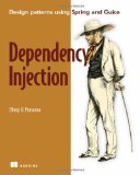 Dependency Injection With Examples in Java, Ruby, and C# 2009 9781933988559 Front Cover
