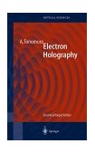 Electron Holography 2nd 1999 9783540645559 Front Cover