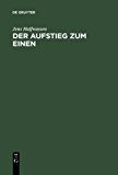 Aufstieg Zum Einen Untersuchungen Zu Platon und Plotin 2nd 2006 9783598730559 Front Cover