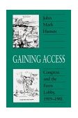 Gaining Access Congress and the Farm Lobby, 1919-1981 cover art