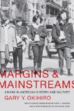 Margins and Mainstreams Asians in American History and Culture cover art
