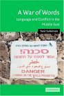 War of Words Language and Conflict in the Middle East 2004 9780521546560 Front Cover