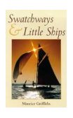 Swatchways and Little Ships 2nd 2009 9780713651560 Front Cover