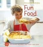 Williams-Sonoma Kids in the Kitchen: Fun Food 2006 9780743278560 Front Cover