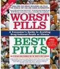 Worst Pills, Best Pills A Consumer's Guide to Avoiding Drug-Induced Death or Illness 2005 9780743492560 Front Cover