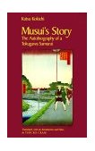 Musui&#39;s Story The Autobiography of a Tokugawa Samurai