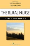 Rural Nurse Transition to Practice 2011 9780826157560 Front Cover