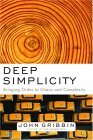Deep Simplicity Bringing Order to Chaos and Complexity 2005 9781400062560 Front Cover