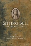 Sitting Bull His Life and Legacy cover art
