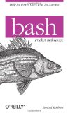 bash Pocket Reference (Pocket Reference (O'Reilly)) May  9781449388560 Front Cover