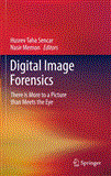 Digital Image Forensics There Is More to a Picture Than Meets the Eye  9781461407560 Front Cover