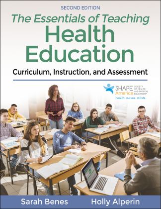 Essentials of Teaching Health Education Curriculum, Instruction, and Assessment 2nd 9781492593560 Front Cover