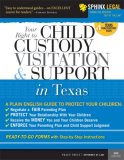 Child Custody, Visitation and Support in Texas 2nd 2008 9781572486560 Front Cover