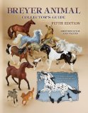Breyer Animal Collector's Guide Identification and Values 5th 2007 Revised  9781574325560 Front Cover