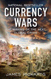 Currency Wars The Making of the Next Global Crisis cover art