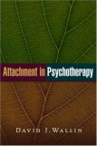 Attachment in Psychotherapy 