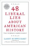 48 Liberal Lies about American History (That You Probably Learned in School) 2009 9781595230560 Front Cover