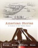 American Stories A History of the United States, Volume 1 2nd 9780205036561 Front Cover