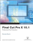 Apple Pro Training Series Final Cut Pro X 10. 1: Professional Post-Production cover art