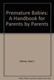 Premature Babies A Handbook for Parents by Parents 1984 9780425072561 Front Cover