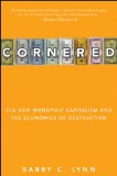 Cornered The New Monopoly Capitalism and the Economics of Destruction cover art