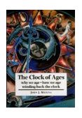 Clock of Ages Why We Age, How We Age, Winding Back the Clock cover art