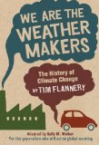 We Are the Weather Makers : The History of Climate Change cover art