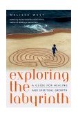 Exploring the Labyrinth A Guide for Healing and Spiritual Growth 2000 9780767903561 Front Cover