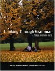 Thinking Through Grammar : A Prototype-Construction Course cover art