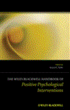 Wiley Blackwell Handbook of Positive Psychological Interventions  9781119950561 Front Cover